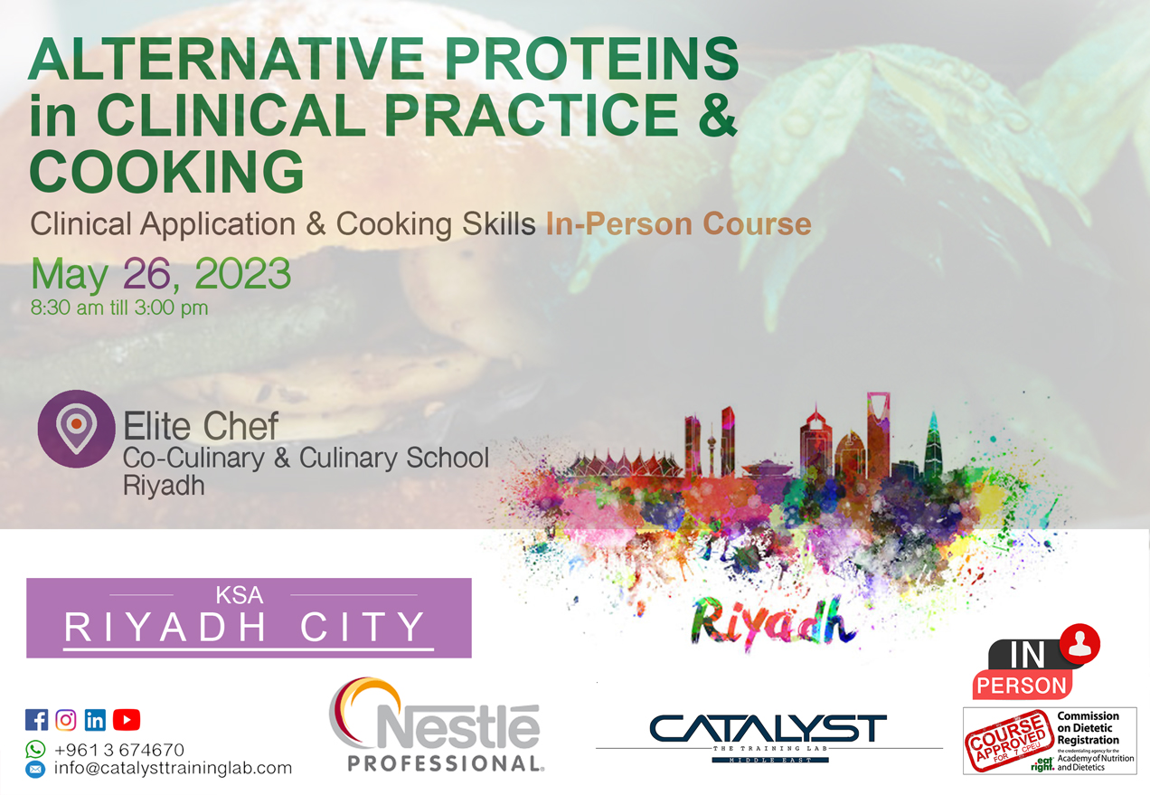 Alternative Proteins in Clinical Practice & Cooking - Clinical Application & Cooking - Riyadh