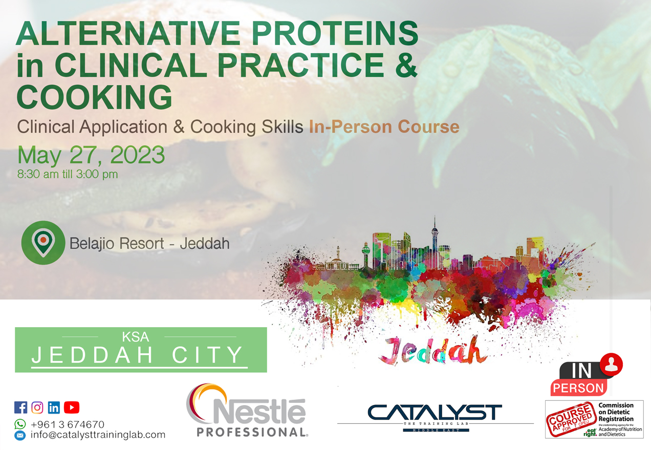 Alternative Proteins in Clinical Practice & Cooking - Clinical Application & Cooking - Jeddah